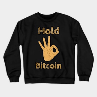 Hold Bitcoin Crewneck Sweatshirt